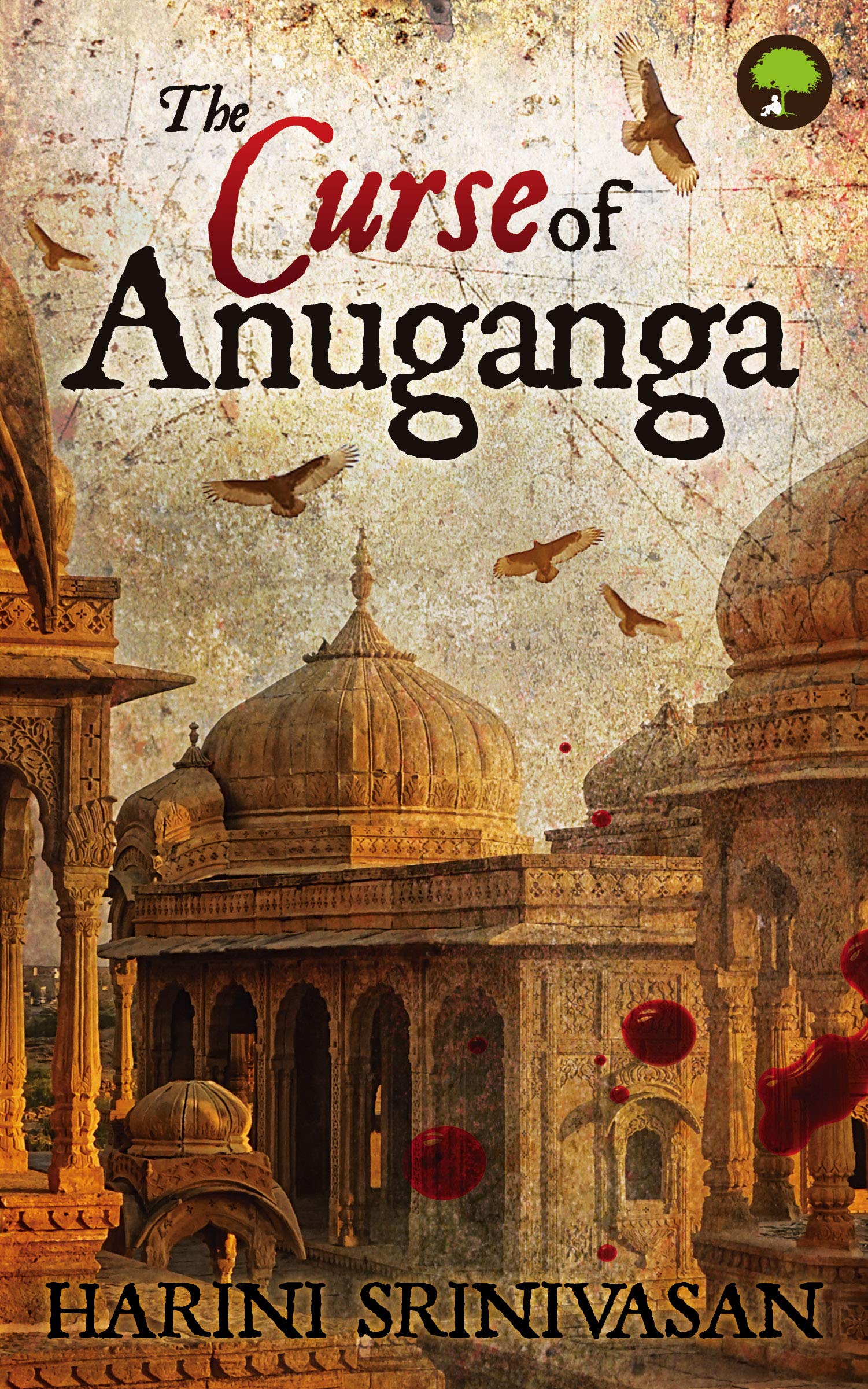 The Curse of Anuganga by Harini Srinivsan